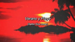 Luis Sosa - Verano y Playa (Señor Kino cover)