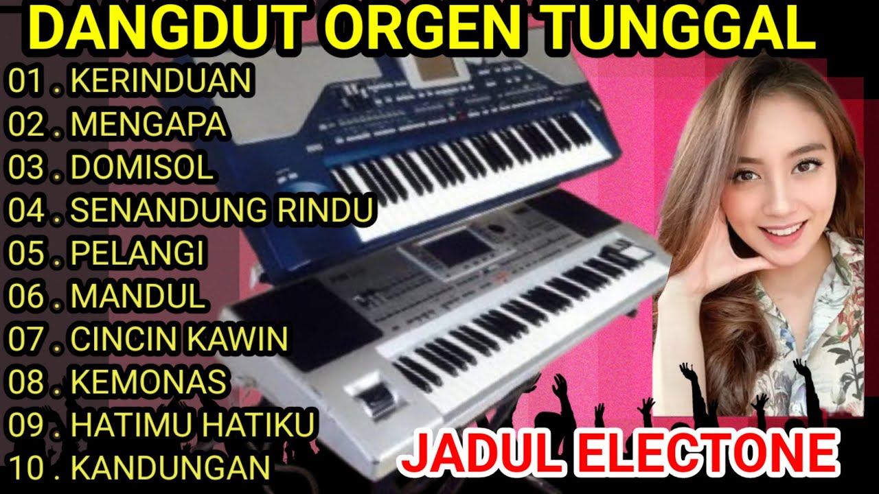 DANGDUT ORGEN TUNGGAL FULL ALBUM TERLARIS BIKIN BAPER KOLEKSI LAGU HITS TERLARIS🎹🎹