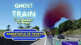 Ghost Train: Barnstaple to Taunton (Lost Devon & Somerset Railway Animation)