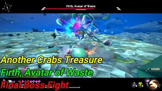 🕹️Another Crabs Treasure Gameplay 🎮Firth, Avatar of Waste 😋Final Boss Fight 😎