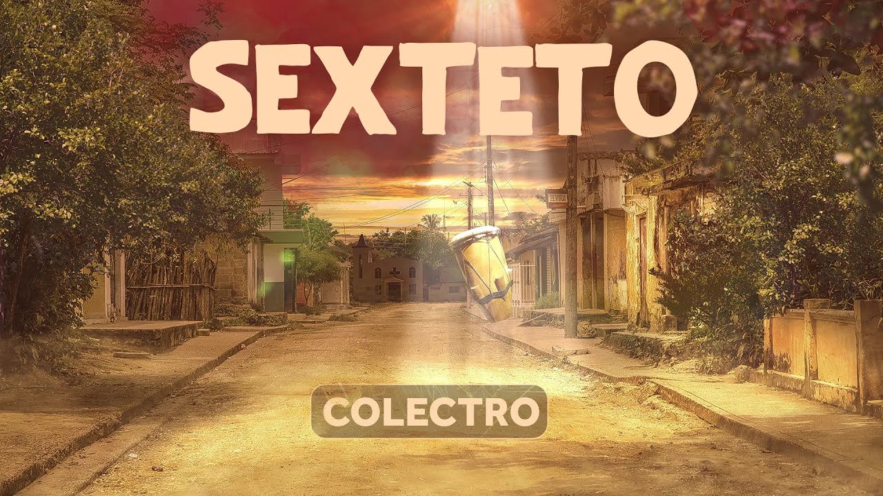 Watch Colectro - Sexteto (Lyric Video) on YouTube Watch Colectro - Sexteto (Lyric Video) on YouTube