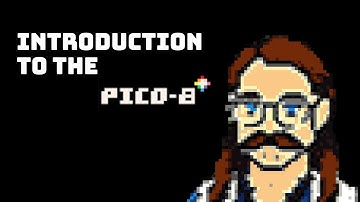 Pico 8: An introduction