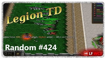 Legion TD Random #424 | What A MadMan