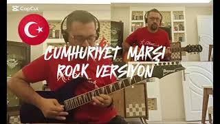 Cumhuriyet Marşı (Rock Versiyon)
