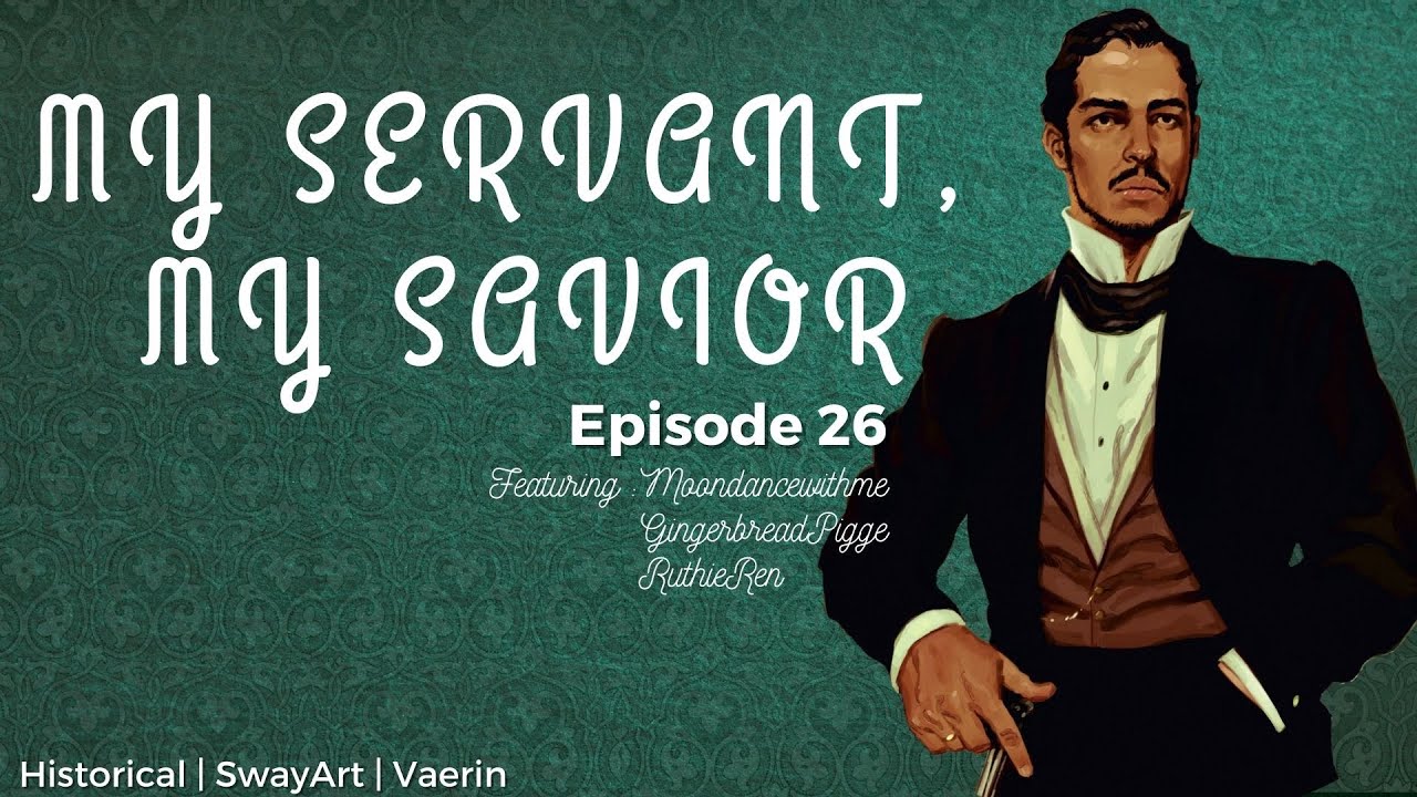 ASMR Roleplay: My Servant, My Savior (Ep. 26) [W/ MoonDanceWithMe, GingerbreadPigge, and Ruthie Ren]