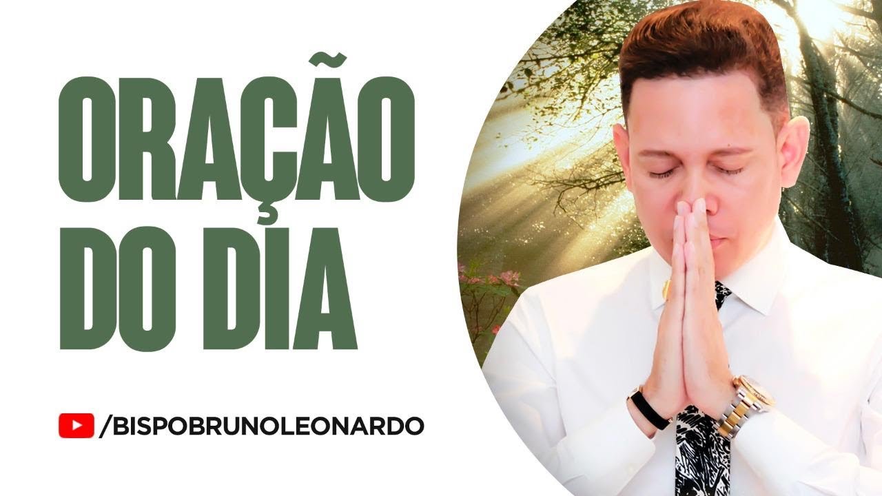 bispo Bruno Leonardo oraçãoes 🛐