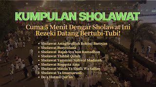 SHOLAWAT JIBRIL PENARIK REZEKI PALING MUSTAJAB, REZEKI DATANG BERTUBI-TUBI