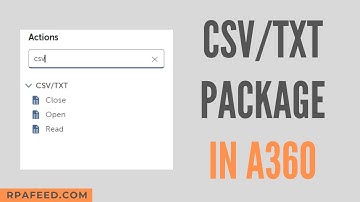 CSV/TXT Package in A360 | Automation 360 Packages | RPAFeed