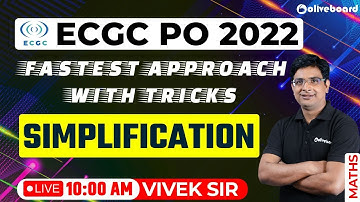ECGC PO Maths 2022 | Simplification | Fastest Approach With Tricks | Vivek Sir