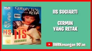 Iis Sugiarti - Album Cermin Yang Retak
