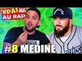 J'ai PAS mal Au Rap #8 - MEDINE