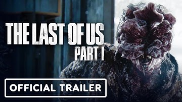 The Last of Us Part 1 - Official 