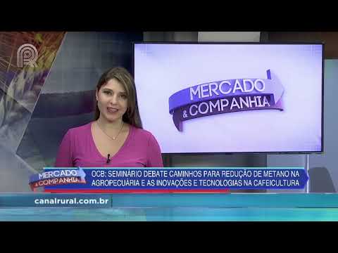 Seminário debate caminhos para redução de metano na agropecuária - Mercado & Cia - 02/08 Canal Rural