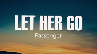 Passenger  Let Her Go (Lyrics)