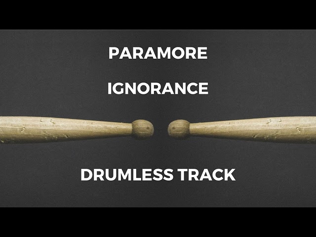 Paramore - Ignorance (drumless) class=