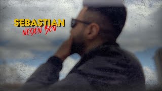 Sebastian - Neden Ben  Resimi