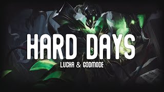 Lucha & Godmode - Hard Days (Bass Boosted) 4K