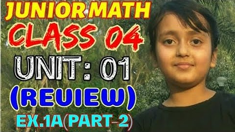 Junior Maths class 4 | Ch 1, Ex 1A | part 2 | question and answers  explained