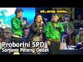 Cak Percil dan Proborini SPD Sarjana Peteng Dedet