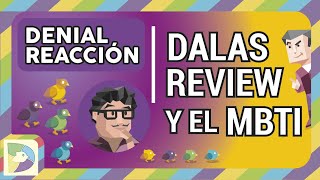 Denial Reacciona / Dalas Review y el MBTI by Denial Typea 2,598 views 1 month ago 26 minutes