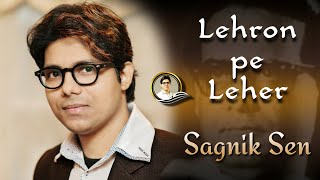 Lehron pe leher - Sagnik Sen (Live in Concert) chords