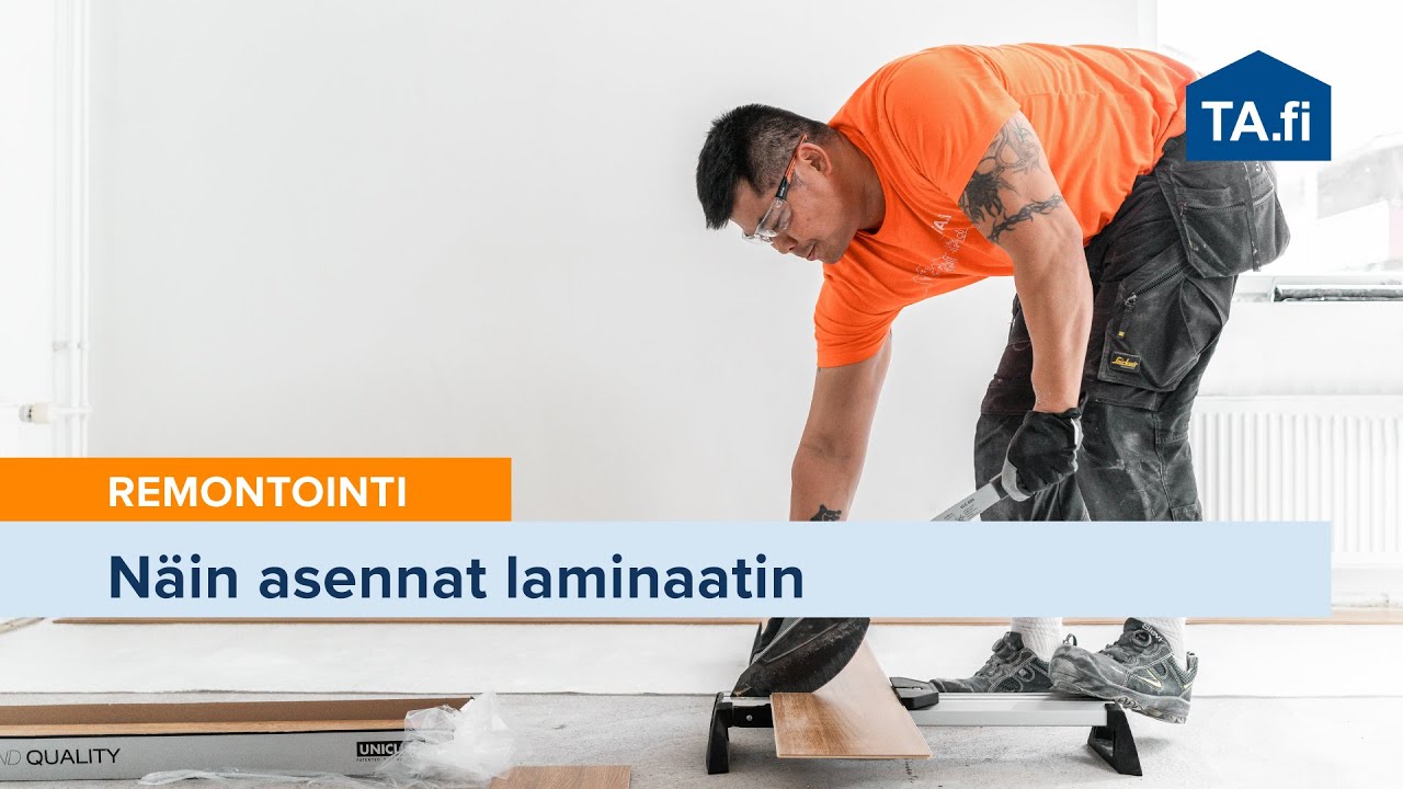 Näin asennat laminaatin