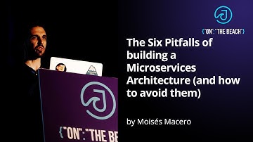 JOTB19 - The Six Pitfalls of building a Microservices Architecture by Moisés Macero