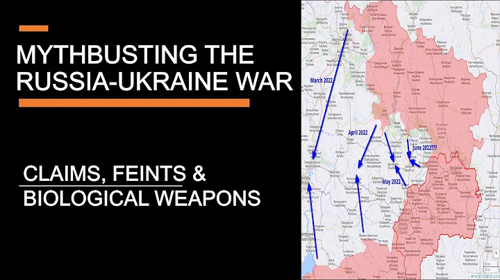 Myths & Claims of the Russia-Ukraine War - Claims, Feints, and Bioweapons - DayDayNews