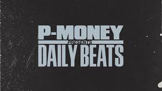P-Money Daily Beats - Never Happen