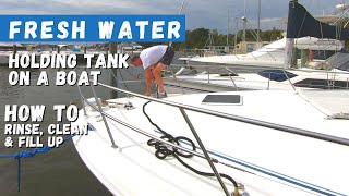 Fresh Water Holding Tank on a Boat  How to Rinse, Clean & Fill Up