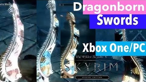 Skyrim SE Xbox One/PC Mods|Dragonborn Swords