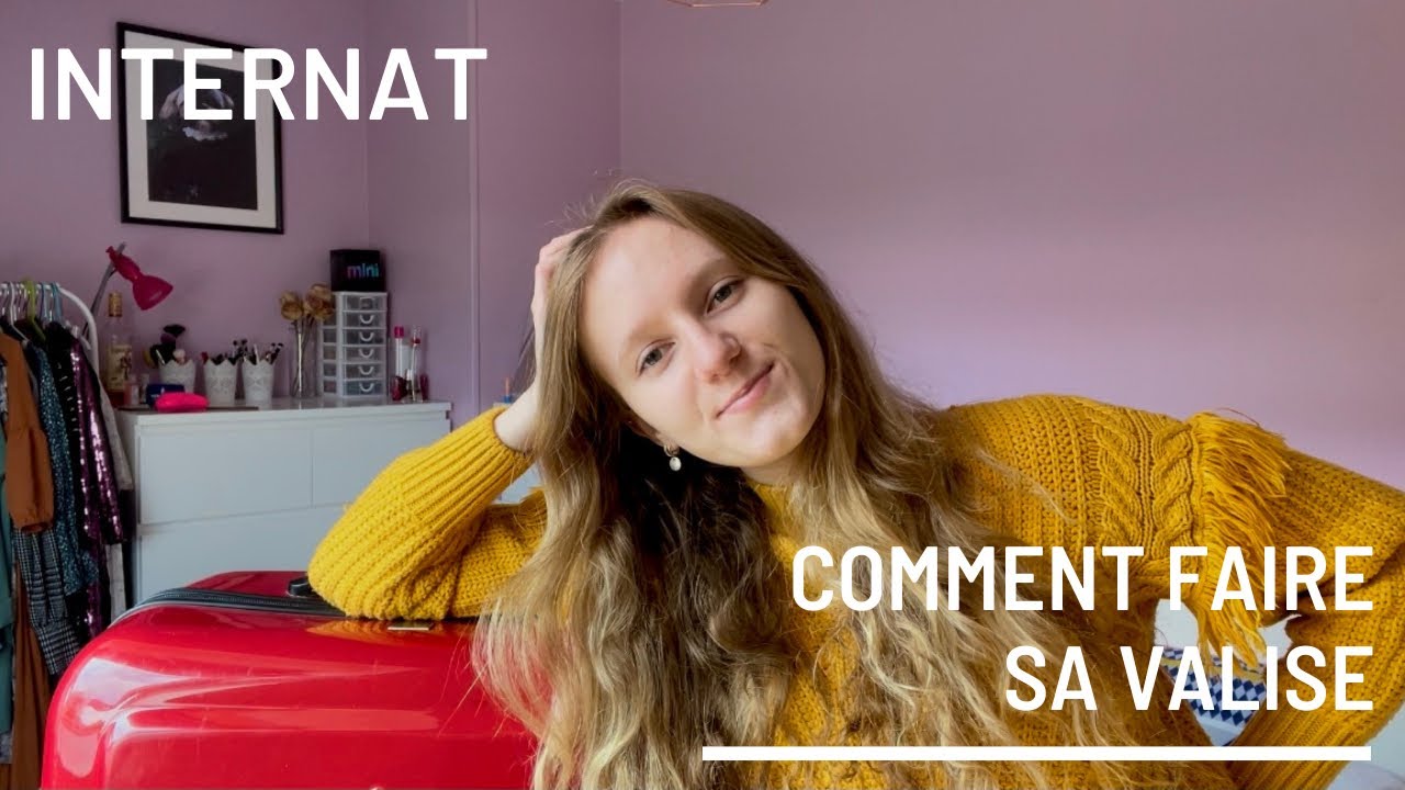 Comment faire sa valise pour l'internat