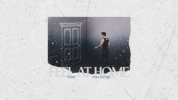 [CHO BẢO] 07. Feel At Home - B Ray - Prod. Ducnn