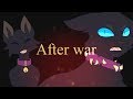 after war |  meme | Scourge [WarriorCats]