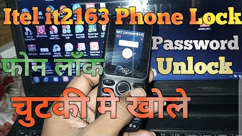itel it2163 Phone Lock || unlock Itel it2163 Password reset || Itel it2163 flashing