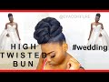 HOW TO ★ High twisted bun for wedding - By Dy&#39;A