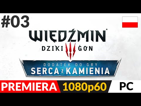 Zagrajmy w Wiedźmin 3: Serca z Kamienia (odc. 3) #3 - Czeka nas długa podróż | DLC gameplay pl
