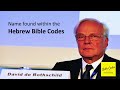 David Rene de Rothchild name found within the Hebrew Bible Code