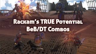 (1.3.2) - Rackam’s TRUE Potential - BeB/DT Combos + 40.7m DPS【4k】