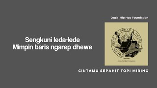 CINTAMU SEPAHIT TOPI MIRING - JOGJA HIP HOP FOUNDATION (LIRIK VIDEO) | SENGKUNI LEDA LEDE