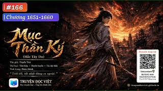 Information MỤC THẦN KÝ (HẮC TÂY DU) - TẬP 166 (CHƯƠNG 1651-1660) | TÁC GIẢ: TRẠCH TRƯ | FULL DỊCH VIP Update