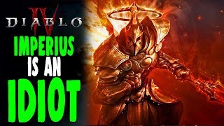 Diablo 4: Why Imperius is an IDIOT