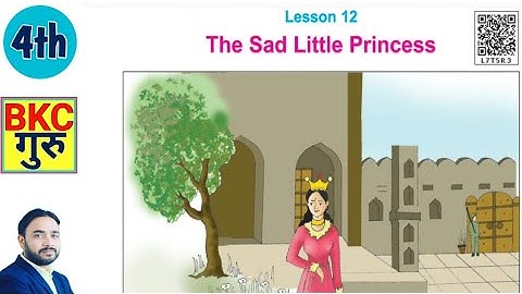 MP Board Class 4 English Lesson 12 The Sad Little Princess कक्षा 4 अंग्रेजी द सैड लिटिल प्रिंसेस