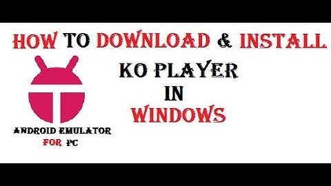 Koplayer Android Emulator in Windows For Mobile Gaming.