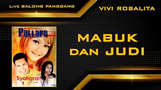 Vivi Rosalita - Mabuk dan Judi - New Pallapa Balong Panggang