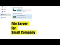 How to create a File server for a small company