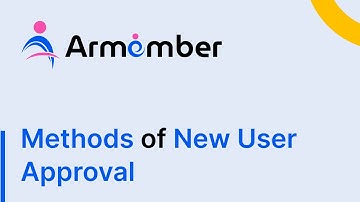 How to Setup Various Methods of New User Approval for Registering a Member using ARMember