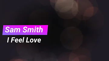 Sam Smith - I Feel Love KARAOKE NO VOCALS
