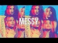 Fifth Harmony - Messy (LYRICS)