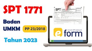 Tutorial SPT Tahunan PPh Badan 1771 UMKM dengan EFORM Tahun 2023